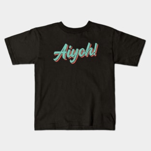 Aiyoh - Singlish Singapore expression of surprise Kids T-Shirt